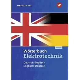 Wörterbuch Elektrotechnik. Deutsch-Englisch / Englisch-Deutsch