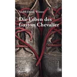 Die Leben des Gaston Chevalier