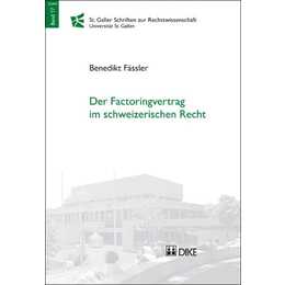 Der Factoringvertrag im schweizerischen Recht