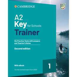 A2 Key for Schools Trainer 1. 