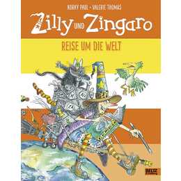 Zilly und Zingaro. Reise um die Welt