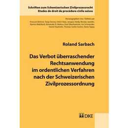 Das Verbot überraschender Rechtsanwendung im ordentlichen Verfahren nach der Schweizerischen Zivilprozessordnung