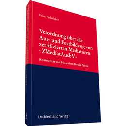 Verordnung über die Aus- und Fortbildung von zertifizierten Mediatoren -ZMediatAusbV-