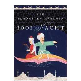 Die schönsten Märchen aus 1001 Nacht