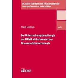 Der Untersuchungsbeauftragte der FINMA als Instrument des Finanzmarktenforcements