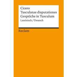 Tusculanae disputationes /Gespräche in Tusculum
