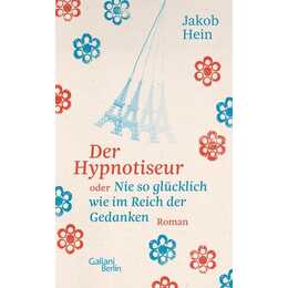 Der Hypnotiseur oder Nie so glücklich wie im Reich der Gedanken