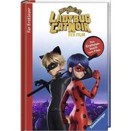 Miraculous: Ladybug und Cat Noir - Das Erstlesebuch zum Film