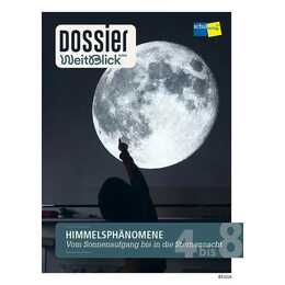 Dossier WeitBlick NMG: HIMMELSPHÄNOMENE