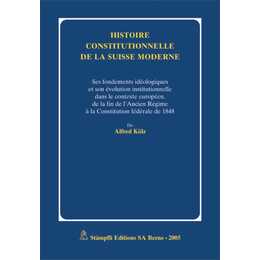 Histoire constitutionelle de la Suisse moderne