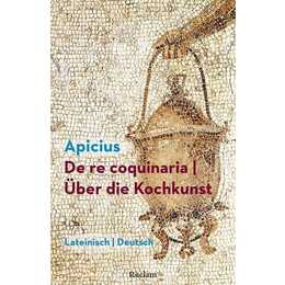 De re coquinaria / Über die Kochkunst