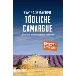 Tödliche Camargue (Capitaine Roger Blanc 2)