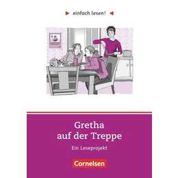 Einfach lesen!, Leseprojekte, Leseförderung ab Klasse 5, Niveau 1, Gretha auf der Treppe, Ein Leseprojekt nach dem Roman von Hanna Jansen, Arbeitsbuch mit Lösungen