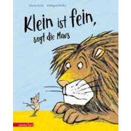 "Klein ist fein", sagt die Maus