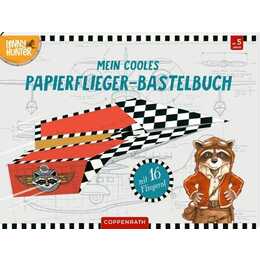 Mein cooles Papierflieger-Bastelbuch (Lenny Hunter)