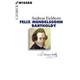 Felix Mendelssohn Bartholdy