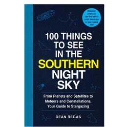 100 Things to See in the Southern Night Sky