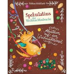 Spekulatius, der Weihnachtsdrache. Abenteuer auf der Weihnachtsinsel