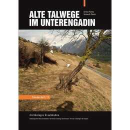 Alte Talwege im Unterengadin