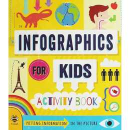 Infographics for Kids: Activity Book