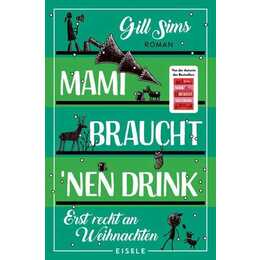 Mami braucht 'nen Drink - erst recht an Weihnachten (Die Mami-Reihe 5)