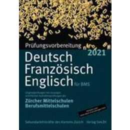 Prüfungsvorbereitung Deutsch, Französisch, Englisch für BMS 2021