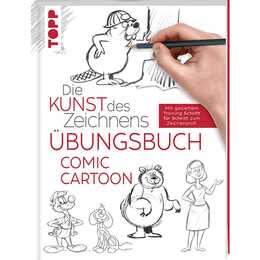 Die Kunst des Zeichnens - Comic Cartoon Übungsbuch