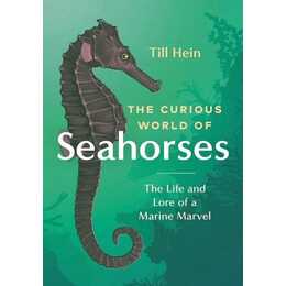 The Curious World of Seahorses