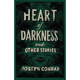 Heart of Darkness and Other Stories