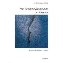 Das Friedens Evangelium der Essener