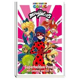 Miraculous: Superhelden-Power mit Ladybug und Cat Noir