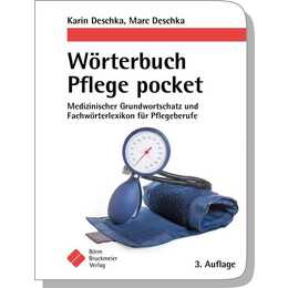 Wörterbuch Pflege pocket : Medizinischer Grundwortschatz und Fachwörterlexikon für Pflegeberufe