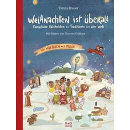 Weihnachten ist überall. Fantastische Geschichten zu Traditionen aus aller Welt