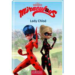 Miraculous - Lady Chloé (Miraculous 8)