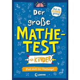 Der grosse Mathetest für Kinder - Stell dich der Challenge!
