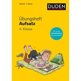 Übungsheft - Aufsatz 4. Klasse