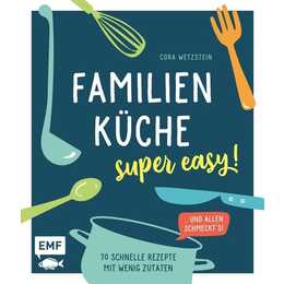 Familienküche - super easy!