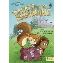 Rabatz in der Burgruine - Eine Detektivgeschichte zum Mitraten