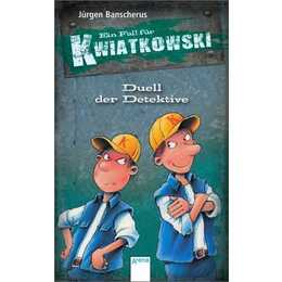 Duell der Detektive / Ein Fall für Kwiatkowski Bd.8