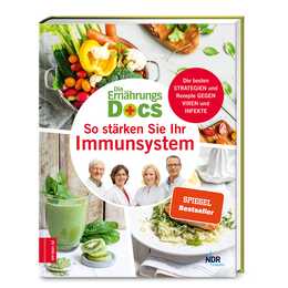 Die Ernährungs-Docs - So stärken Sie Ihr Immunsystem