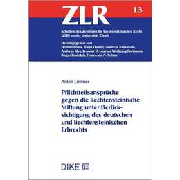 Pflichtteilsansprüche gegen die liechtensteinische Stiftung unter Berücksichtigung des deutschen und liechtensteinischen Erbrechts