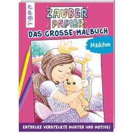 Zauberpapier - Das grosse Malbuch - für Mädchen