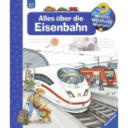 Alles über die Eisenbahn (Wieso? Weshalb? Warum?)