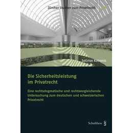 Die Sicherheitsleistung im Privatrecht