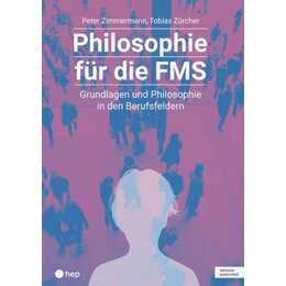 Philosophie für die FMS (Print inkl. eLehrmittel)