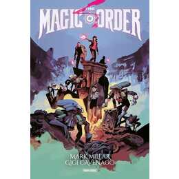 Mark Millar: The Magic Order - Der magische Orden