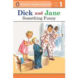 Dick and Jane: Something Funny