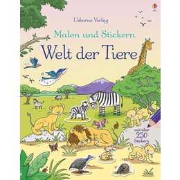 Malen und Stickern: Welt der Tiere