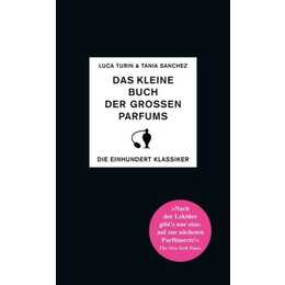 Das kleine Buch der grossen Parfums