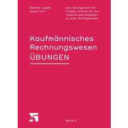 Kaufmännisches Rechnungswesen 02. Übungen
